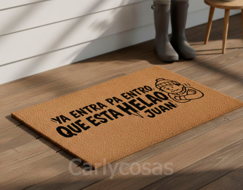 ya entra pa entro que esta helao Juan