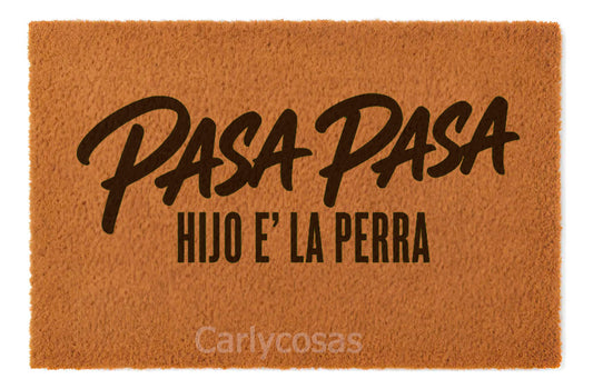 Pasa pasa hijo e la perra