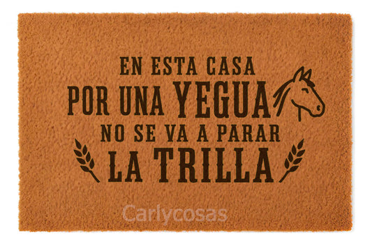 En esta casa por una yegua no vamos a parar la trilla